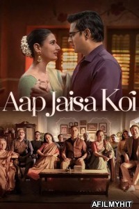Aap Jaisa Koi (2025) Hindi Movie HDRip