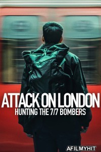 Attack On London Hunting the 7 7 Bombers (2025) Season 1 Hindi Dubbed Web Series HDRip