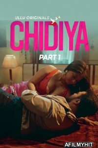 Chidiya (2025) Part 1 Ullu Hindi Hot Web Series