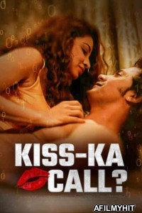 Kiss Ka Call (2025) Hindi Movie HDRip