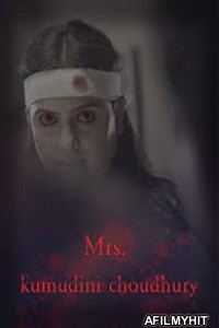 Mrs Kumudini Choudary (2019) Bengali Full Movie HDRip