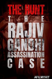The Hunt The Rajiv Gandhi Assassination Case (2025) Season 1 Hindi Web Series HDRip