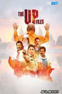 The U P Files (2024) Hindi Full Movie V2 HDTS