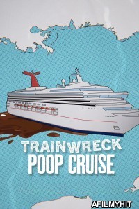 Trainwreck Poop Cruise (2025) ORG Hindi Dubbed Movie HDRip